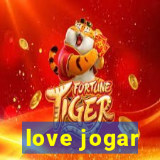 love jogar